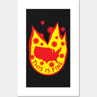 This Is Fine USA 2020 Covid Fire Posters and Art